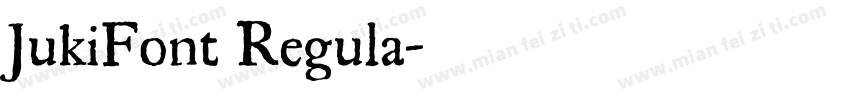 JukiFont Regula字体转换
